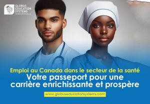 Emploi au Canada dans le secteur de la santé - Globus Education Systems